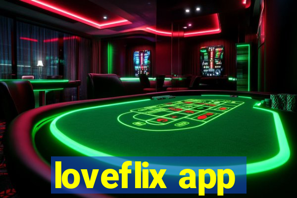 loveflix app